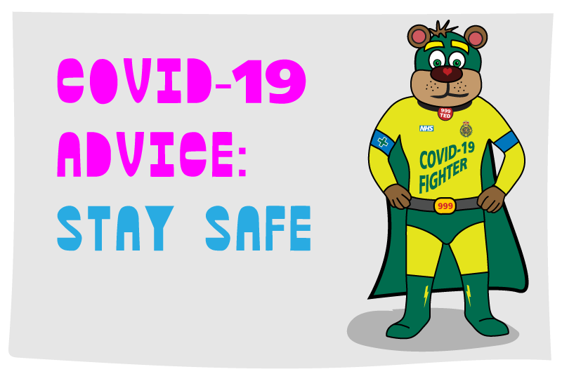 Covid-19 advice: stay safe and healthy